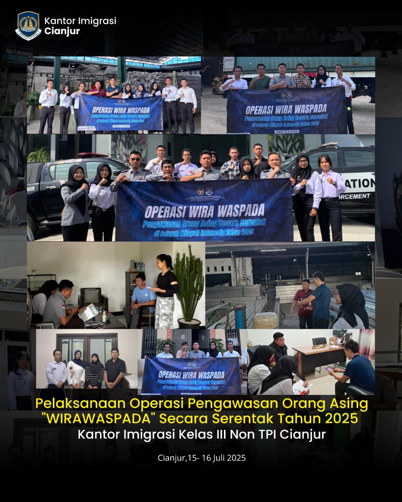 KANTOR IMIGRASI CIANJUR GELAR OPERASI “WIRAWASPADA” PENGAWASAN ORANG ASING SERENTAK SELURUH INDONESIA TAHUN 2025